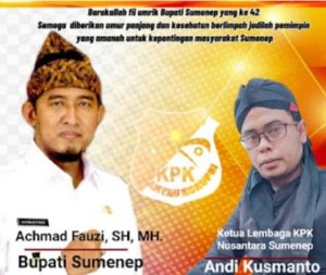 Ketua Lembaga KPK NUSANTARA Berikan Ucapan Yaumul Milad di Hari Ulang Tahun Bupati Sumenep