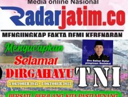 Pimpred RADARJATIM.CO. Ucapkan Selamat Dirgahayu TNI Ke 77, Semoga Tetap Jaya