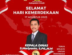 Kepala Dinas Pendidikan Gresik, S. Hariyanto, S.Pd. M.Pd: Selamat HUT Kemerdekaan RI ke 78 Tahun
