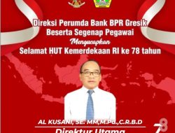 Direksi Perumda Bank BPR Gresik: Dirgahayu HUT Kemerdekaan RI ke 78 Tahun