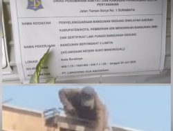 Ada Apa dengan PT. Langgeng Dua Anugrah Terkesan Curang dan Tidak Tranparan Garap Gedung Kejari Sukomanunggal