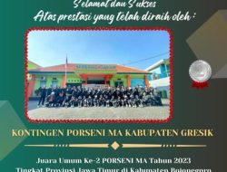 Kepala KANKEMENAG Apresiasi Keberhasilan Kabupaten Gresik Meraih Juara Runner Up PORSENI MA Tingkat Provinsi JATIM 2023