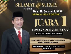 Raih Juara 1 Lomba Madrasah Inovasi, Drs. H. Samari, MM Berharap InI Jadi Sebuah Motivasi Dan Inspirasi