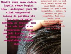 Kepala Anaknya berkali-kali benjol, Sekolah ini dilaporkan ke Kementerian Pendidikan
