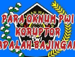 Oknum Pengurus PWI Pelaku Korupsi adalah Para Bajingan Berkedok Wartawan Harus Dipenjarakan