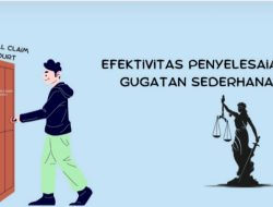 EFEKTIVITAS PENYELESAIAN GUGATAN SEDERHANA