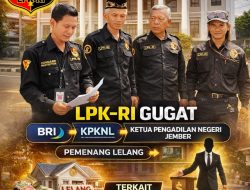 LPK-RI Gugat BRI, KPKNL, Ketua Pengadilan Negeri Jember, dan Pemenang Lelang Terkait Rencana Eksekusi Agunan Konsumen
