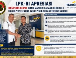 LPK-RI Apresiasi Respons Cepat Bank Mandiri Cabang Bengkulu dalam Penyelesaian Kasus Pemblokiran Rekening Nasabah