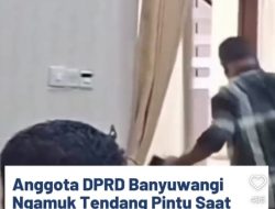 Gila, Anggota DPRD Banyuwangi Emosi Tendang Pintu saat Rapat anggaran 2027