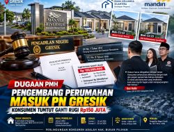 Dugaan PMH Pengembang Perumahan Masuk PN Gresik, Konsumen Tuntut Ganti Rugi Rp150 Juta