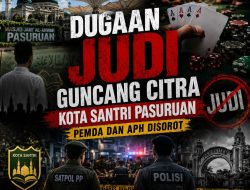 Dugaan Judi Guncang Citra Kota Santri Pasuruan, Pemda dan APH Disorot