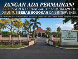 Jangan Ada Permainan! Seleksi Perangkat Desa Morowudi Dituntut Bebas Sogokan dan Intervensi